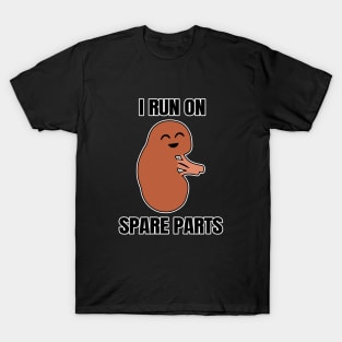 I Run On Spare Parts T-Shirt